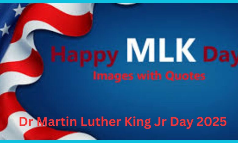 Dr Martin Luther King Jr Day 2025 Celebration Idea